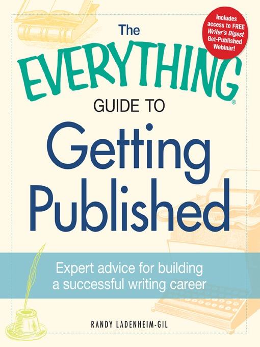 Title details for The Everything Guide to Getting Published by Randy Landenheim-Gil - Available